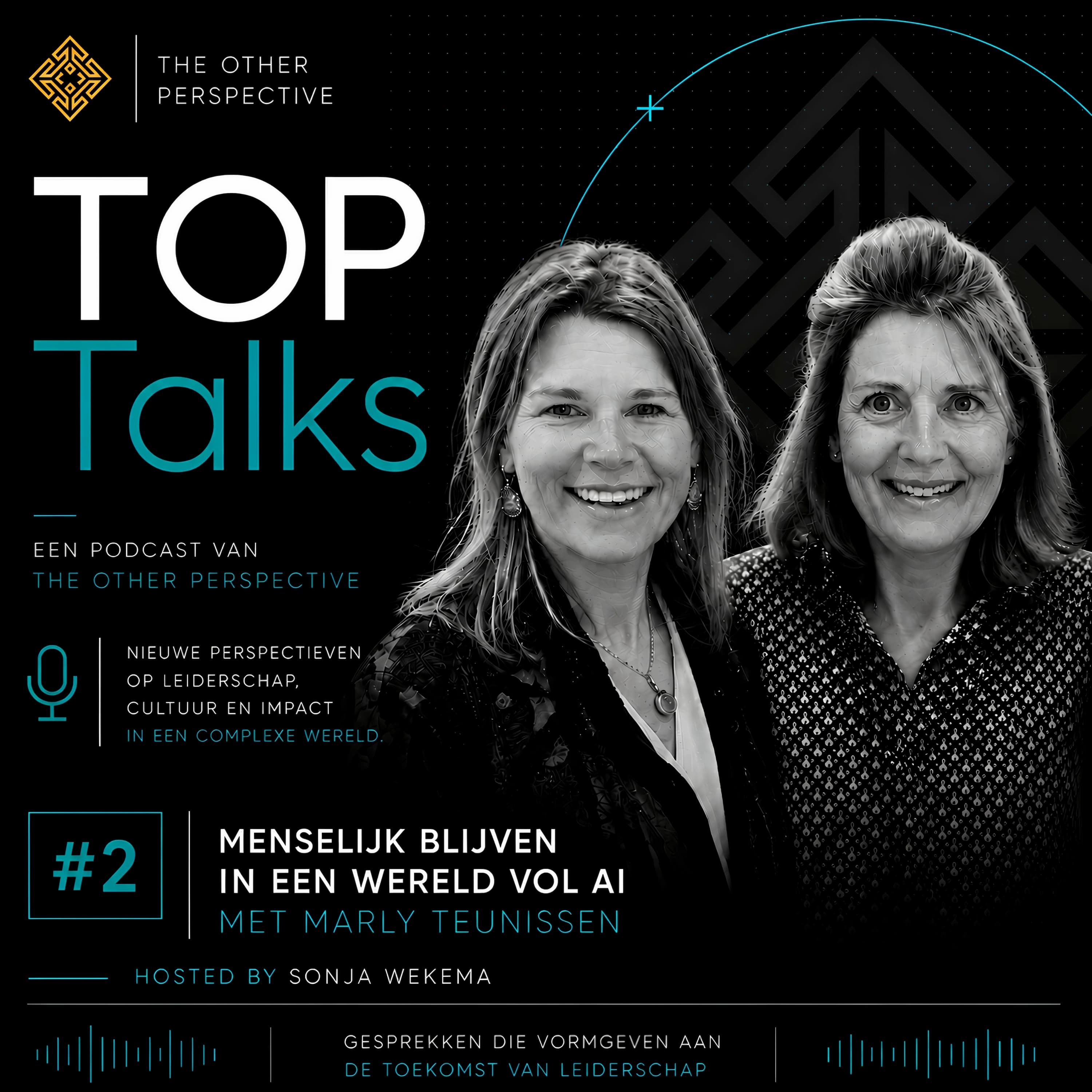 TOP Talks #2 | Menselijk blijven in een wereld vol AI | met Marly Teunissen